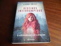 "Destinos Interrompidos" de Lissa Price - 1ª Edição de 2013