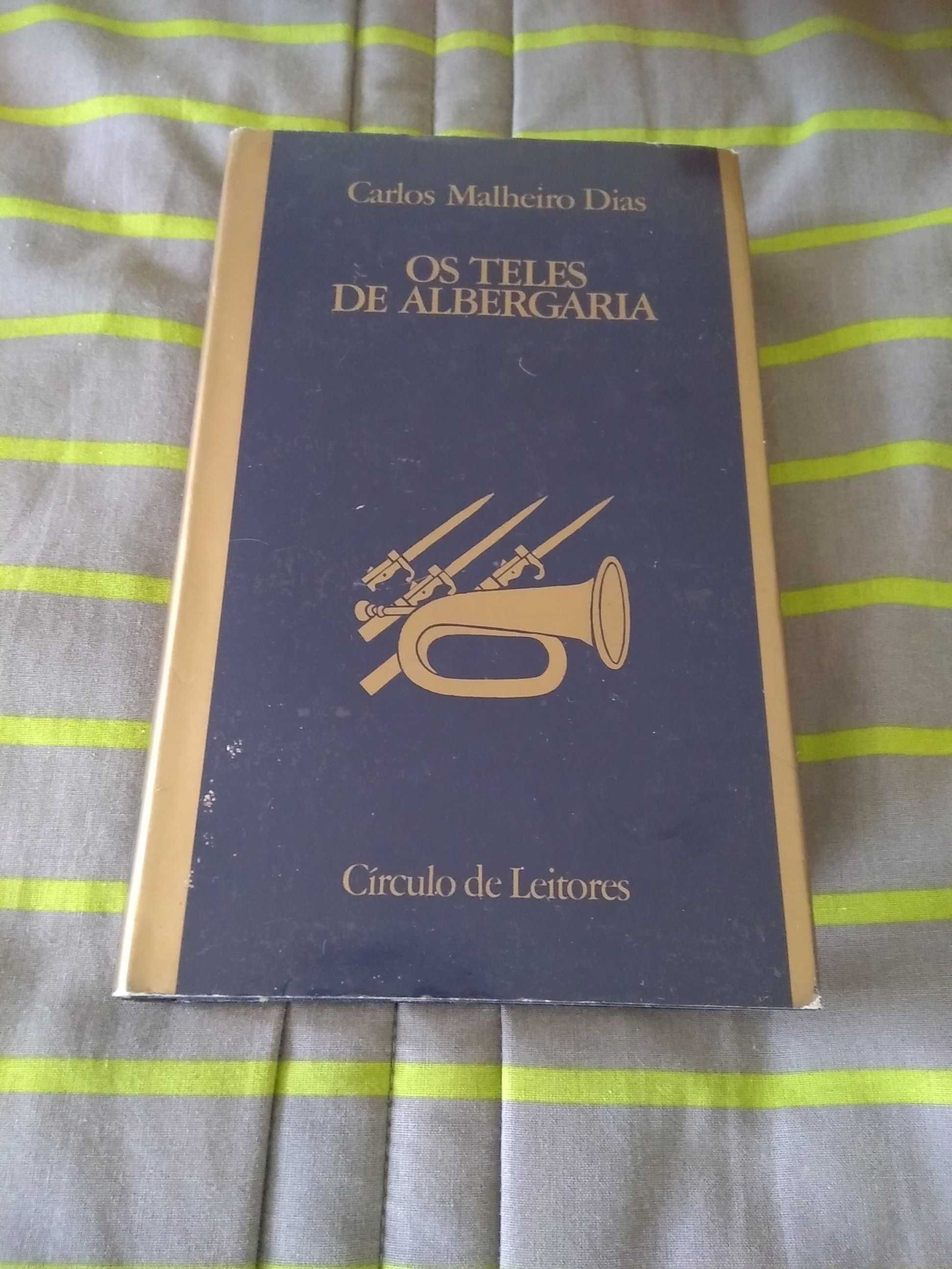 Carlos Malheiro Dias - Os Teles de Albergaria (Edição Especial)