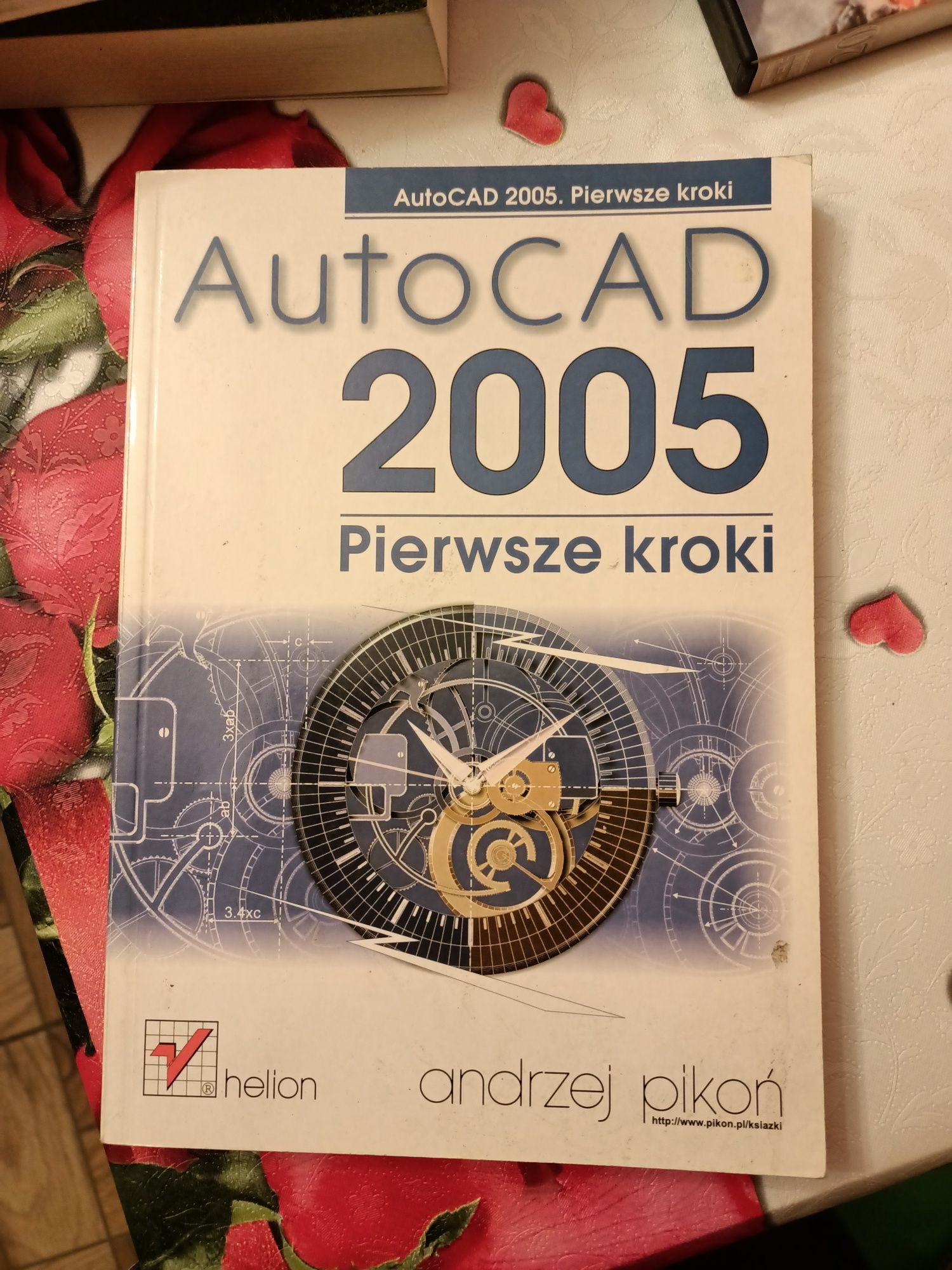Auto CAD 2005 Pierwsze kroki Andrzej Pikoń