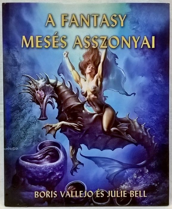 Boris Vallejo / Julie Bell / Борис Вальехо / Джулия Белл - A Fantasy M