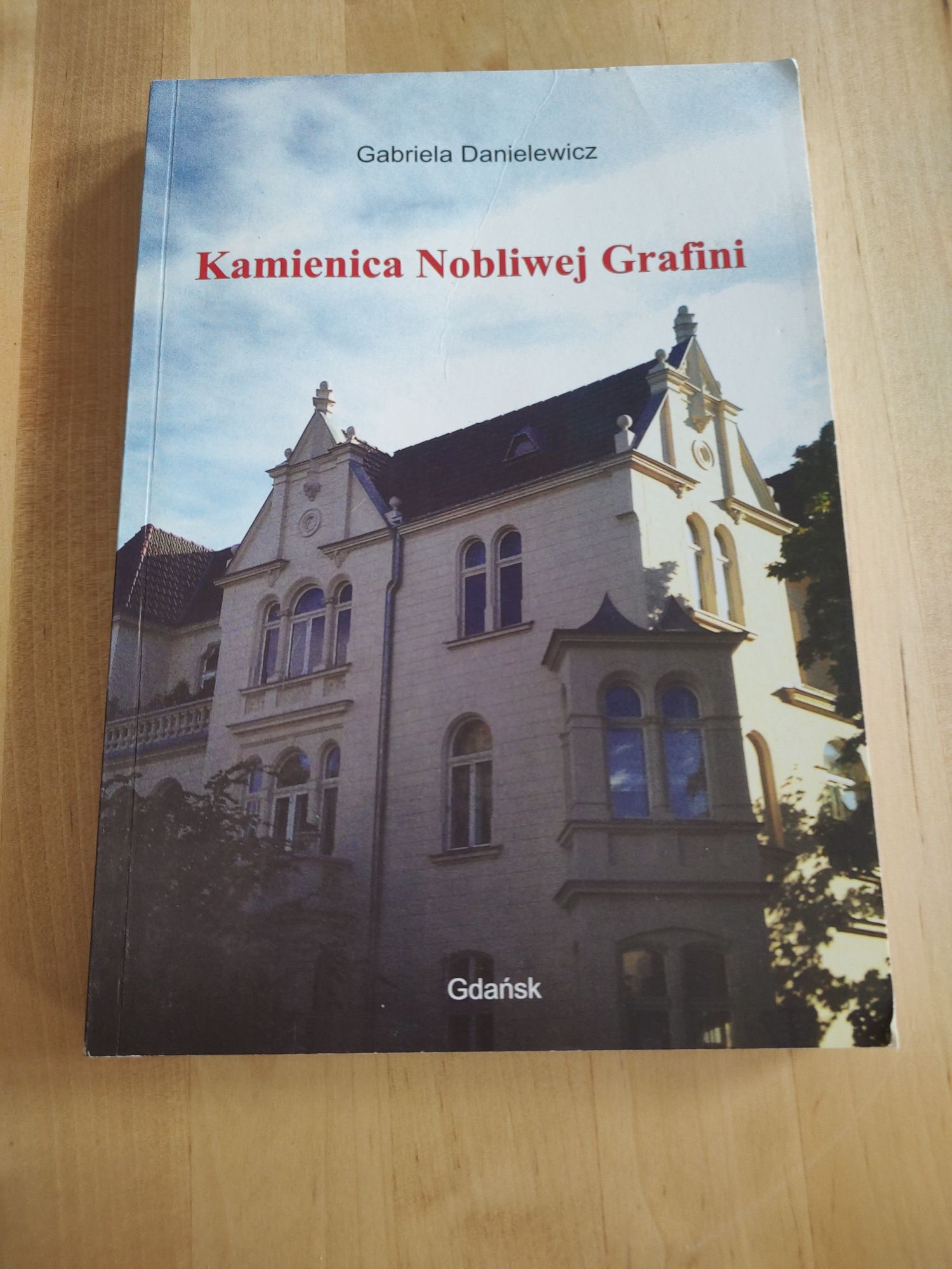 Kamienica Nobilowej Grafini Gabriela Danielewicz