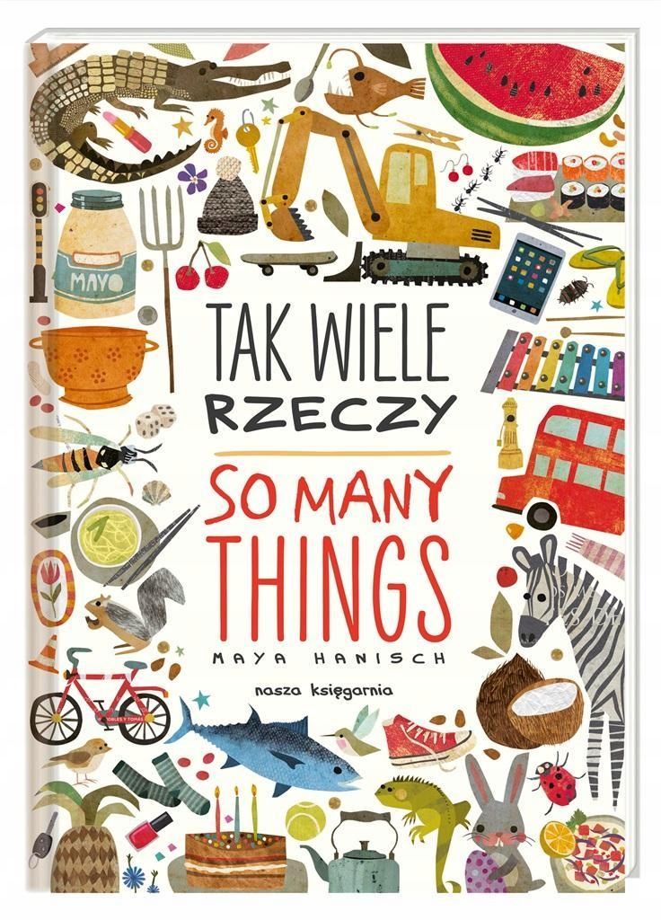 Tak Wiele Rzeczy. So Many Things, Maya Hanisch