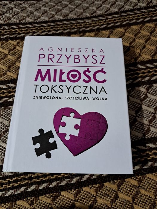 Książka pt.:"Miłość toksyczna "