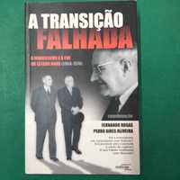 A Transição Falhada - Fernando Rosas