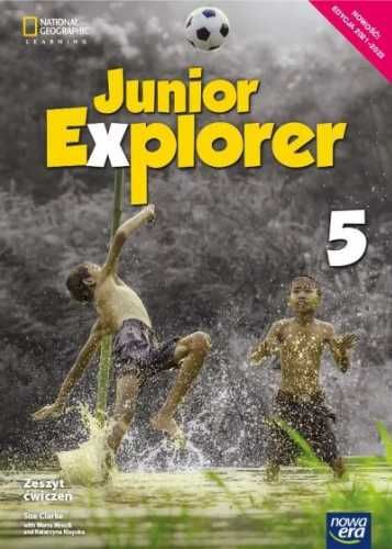 Junior Explorer 5 ćw. 2021 NE - Sue Clarke, Marta Mrozik, Dorota Wosi