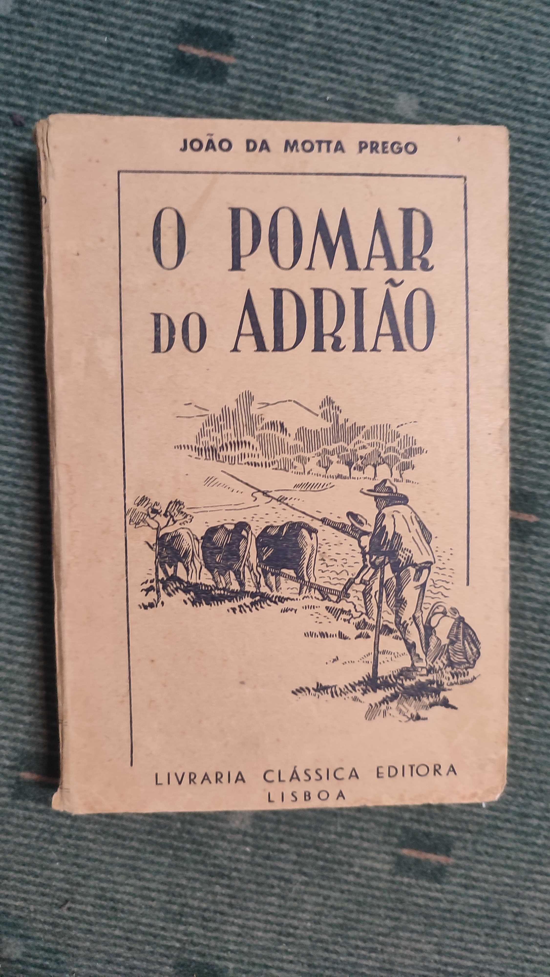 O Pomar do Adrião - João da Motta Prego