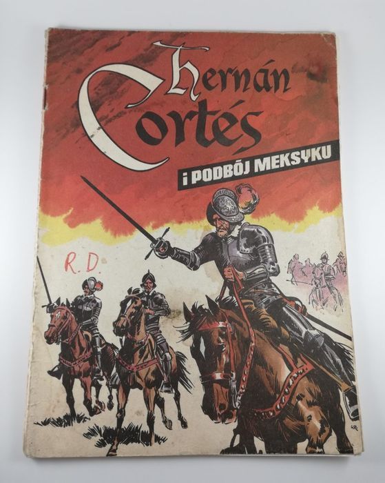 Stary komiks kolekcjonerski Herman Cortes i podbój Meksyku 1986 PRL