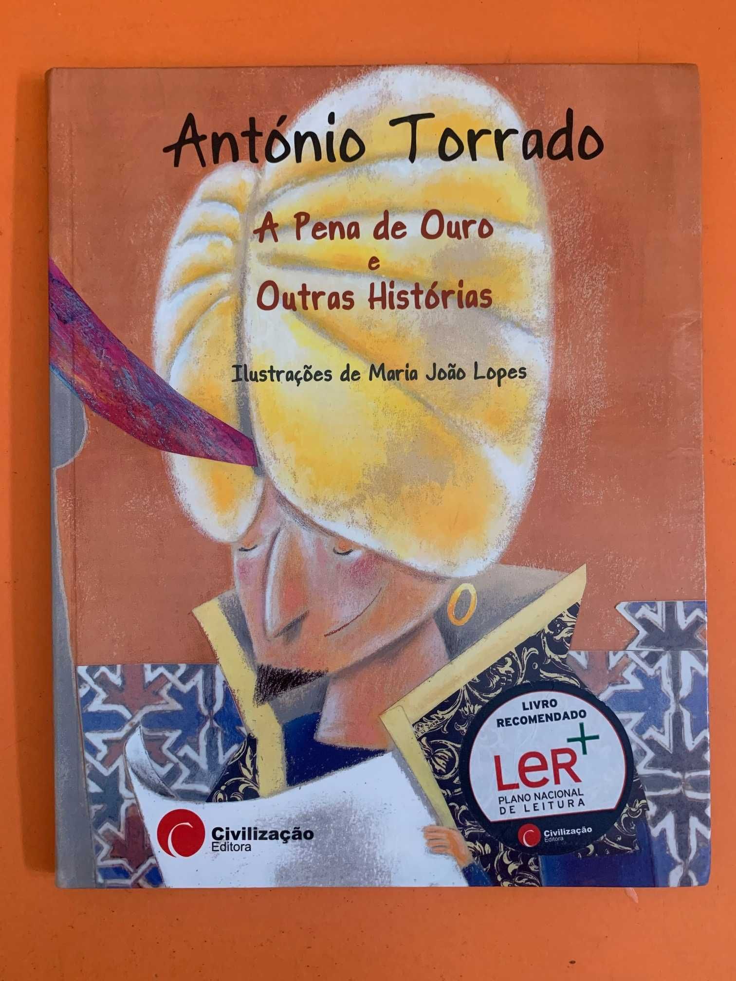 A Pena de Ouro e Outras Histórias - António Torrado