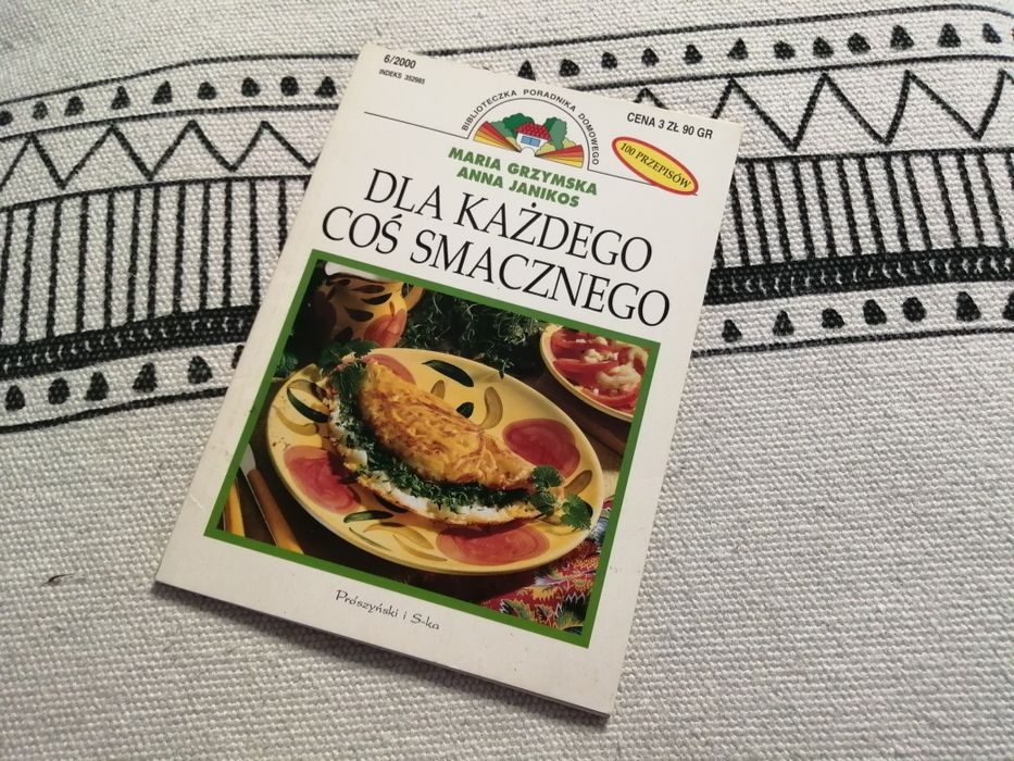 Biblioteczka poradnika domowego - Dla każdego coś smacznego