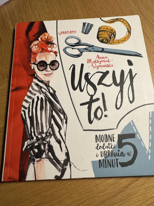 Książka Anna Maksymiuk Szymańska Uszyj to!