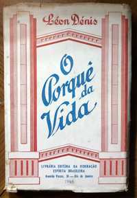 Livro “O Porquê da Vida” por Léon Denis:  1946