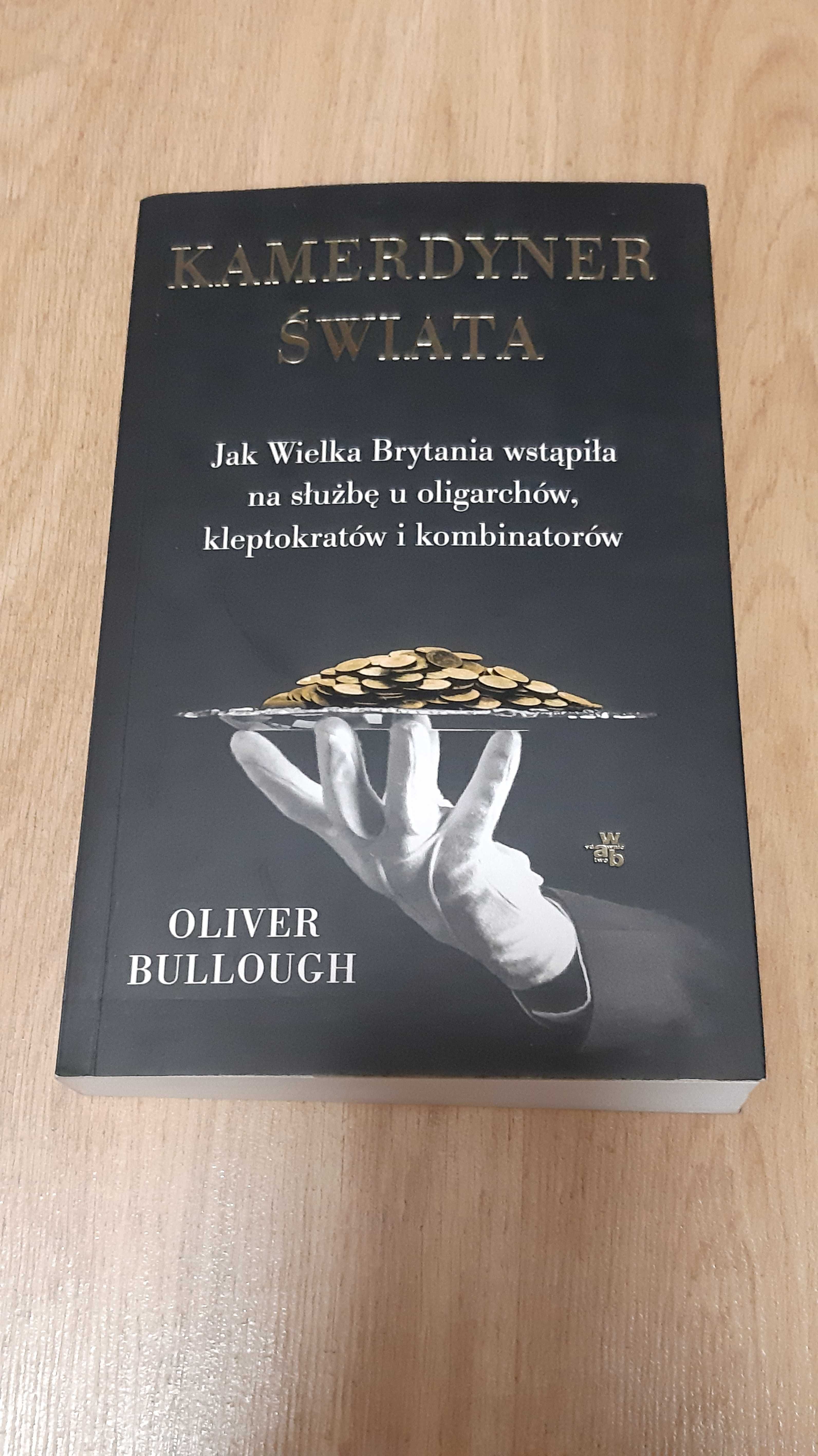 Kamerdyner świata Oliver Bullough