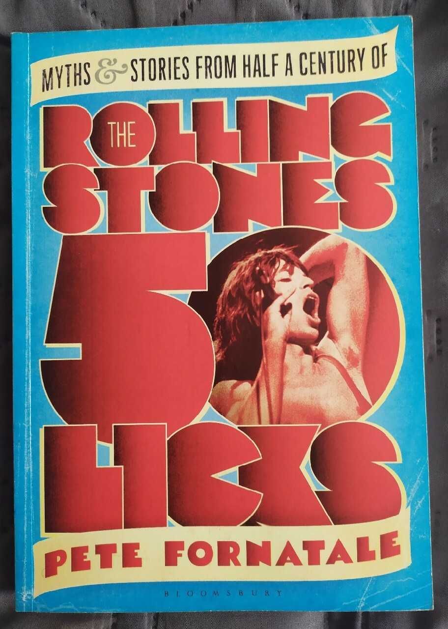 Rolling Stones 50 Licks. Pete Fornatale.