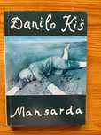 Mansarda - Danilo Kis