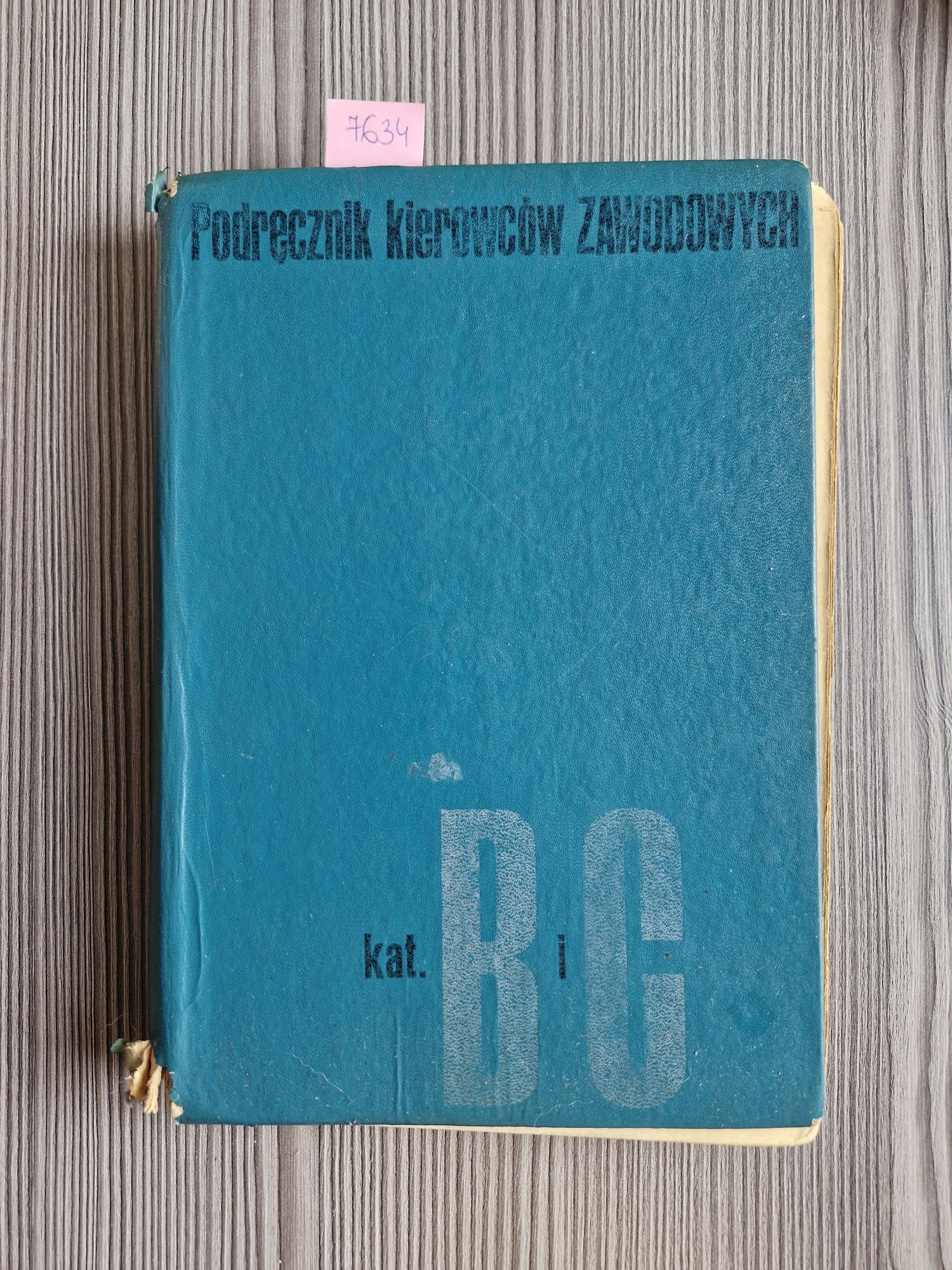 7634. "Podręcznik kierowców zawodowych Kat.B.C" Praca zbiorowa