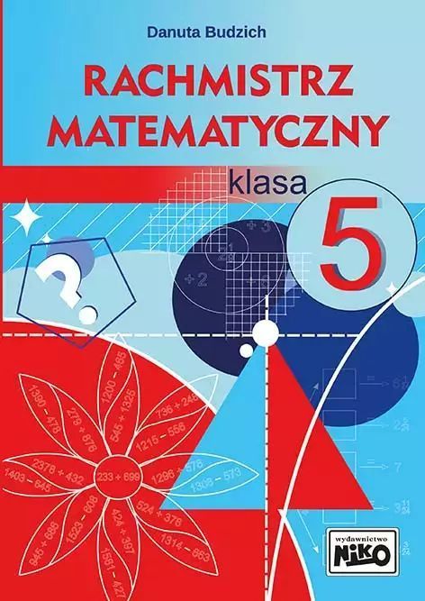 Rachmistrz matematyczny. Klasa 5. Niko