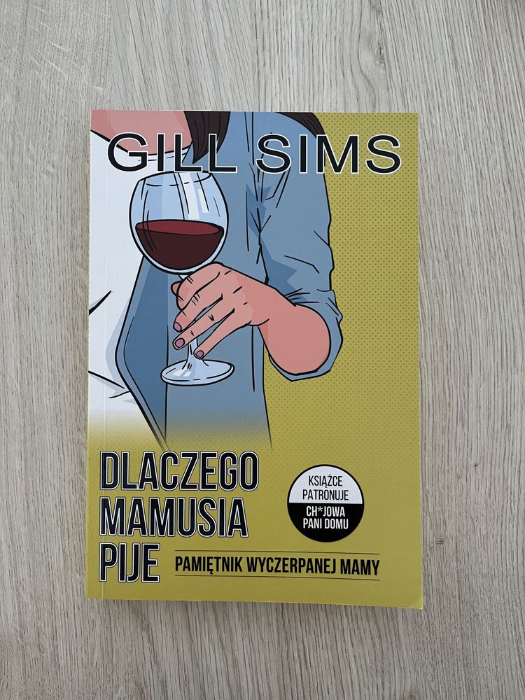 Nowa Książka Dlaczego mamusia pije - Gill Sims