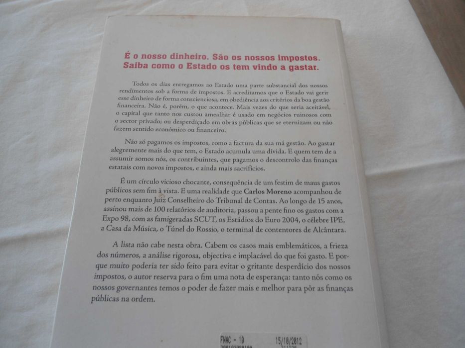 Como o Estado gasta o nosso dinheiro  por Carlos Moreno