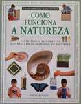 Livro: Como Funciona a Natureza (Seleções do Reader's Digest)