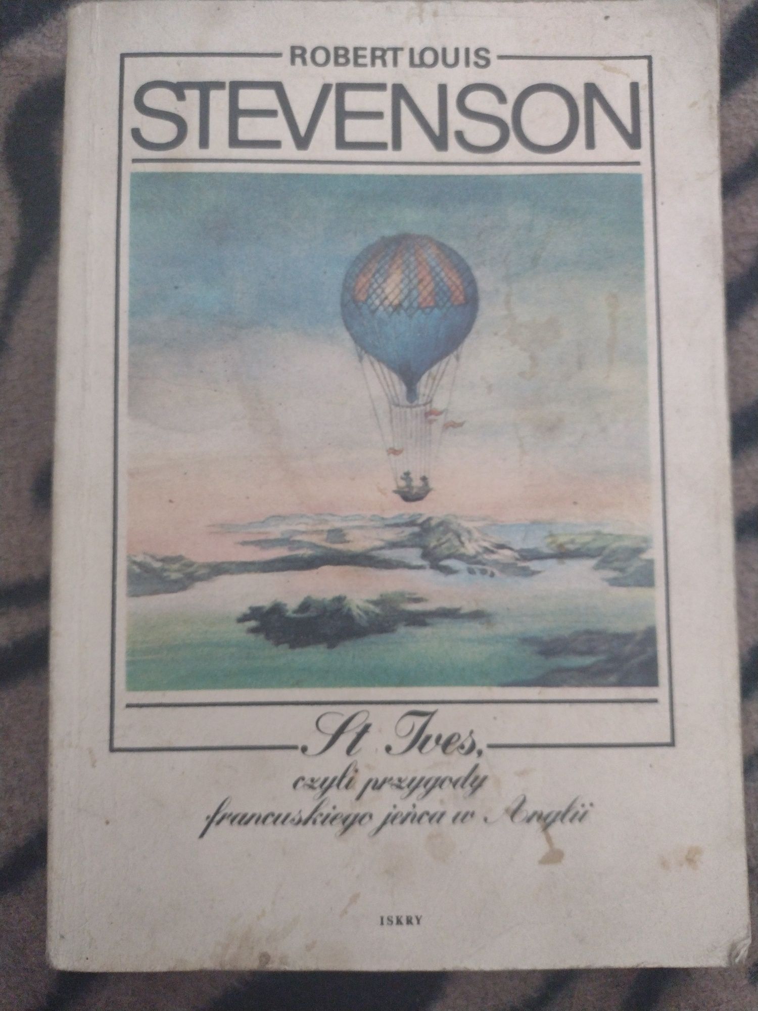 Robert L. Stevenson St Ives, czyli przygody francuskiego jeńca w Angli