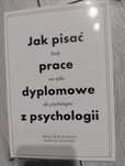 Jak pisać prace dyplomowe z psychologii - rady dla psychologów...