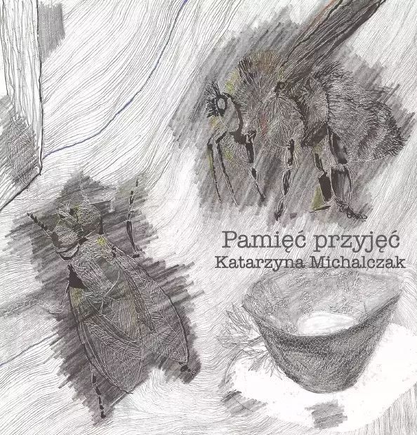 Pamięć Przyjęć Katarzyna Michalczak Nowa