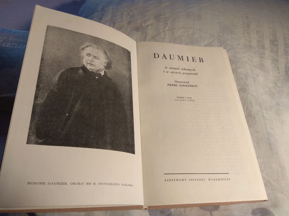 Daumier w oczach własnych i w oczach przyjaciół Pierre Courthion 1967