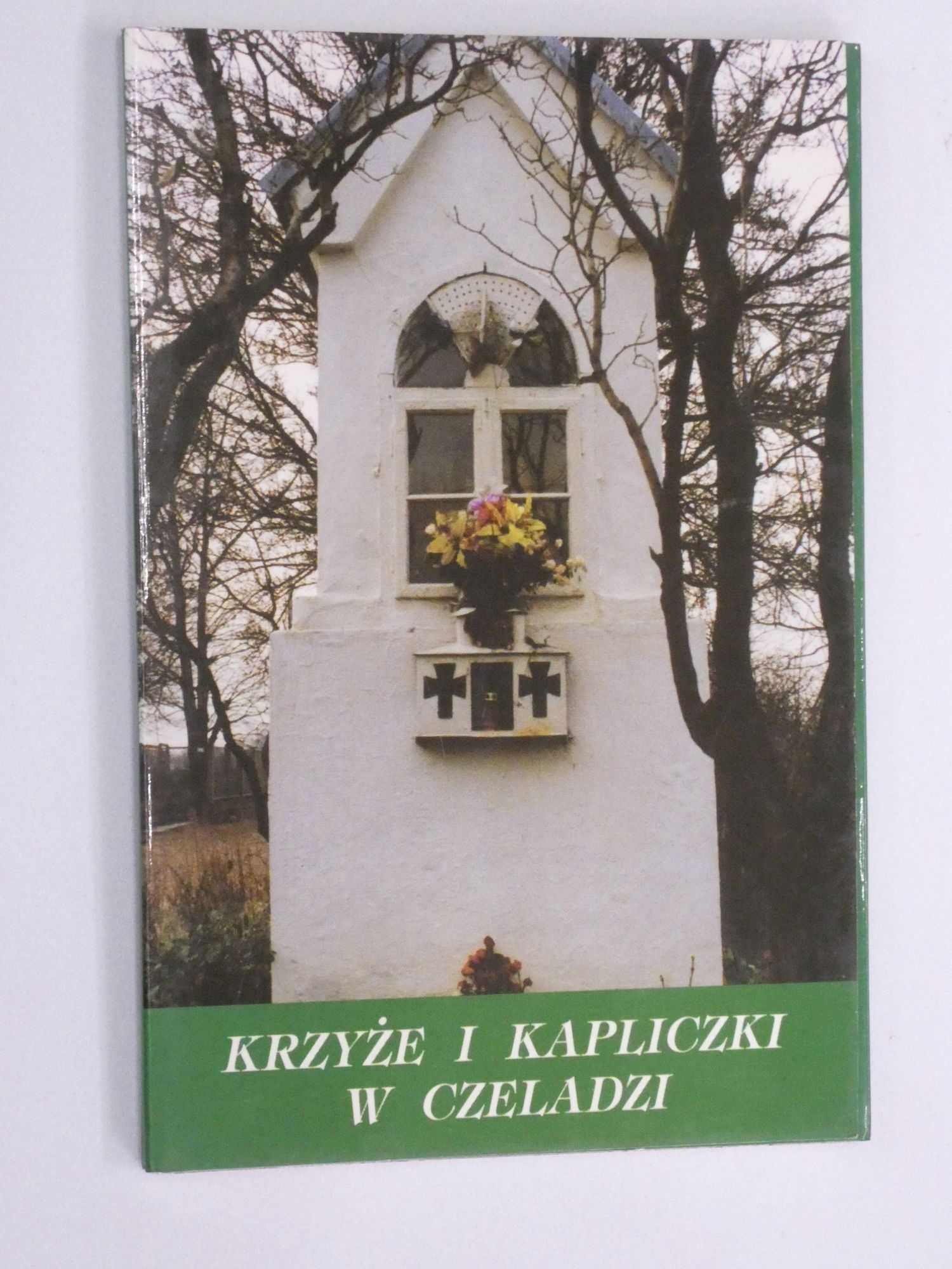 Krzyże i kapliczki w Czeladzi Czeladź