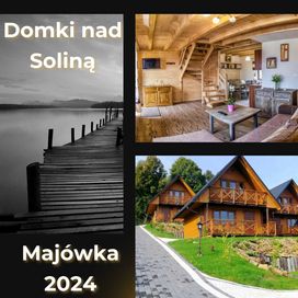 Majówka 2024 nad Zaporą w Solinie Luksusowe Domki Nad Soliną