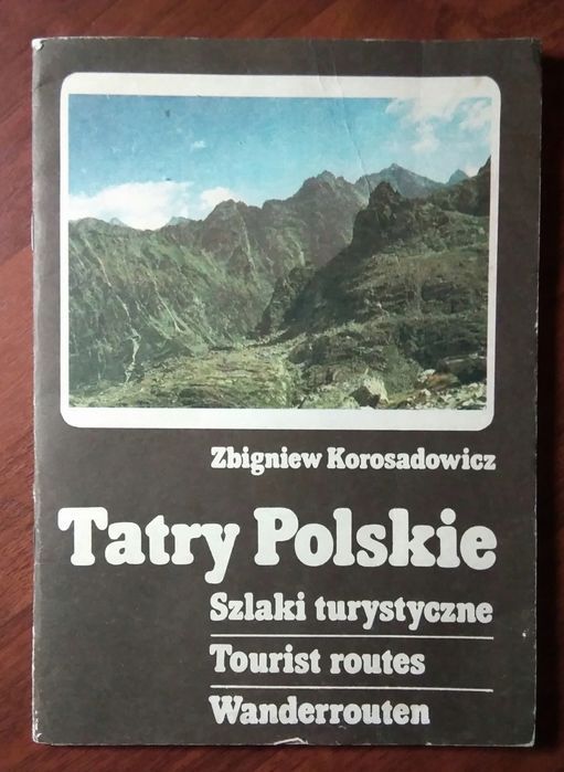Tatry Polskie Szlaki Turystyczne Zbigniew Korosadowicz