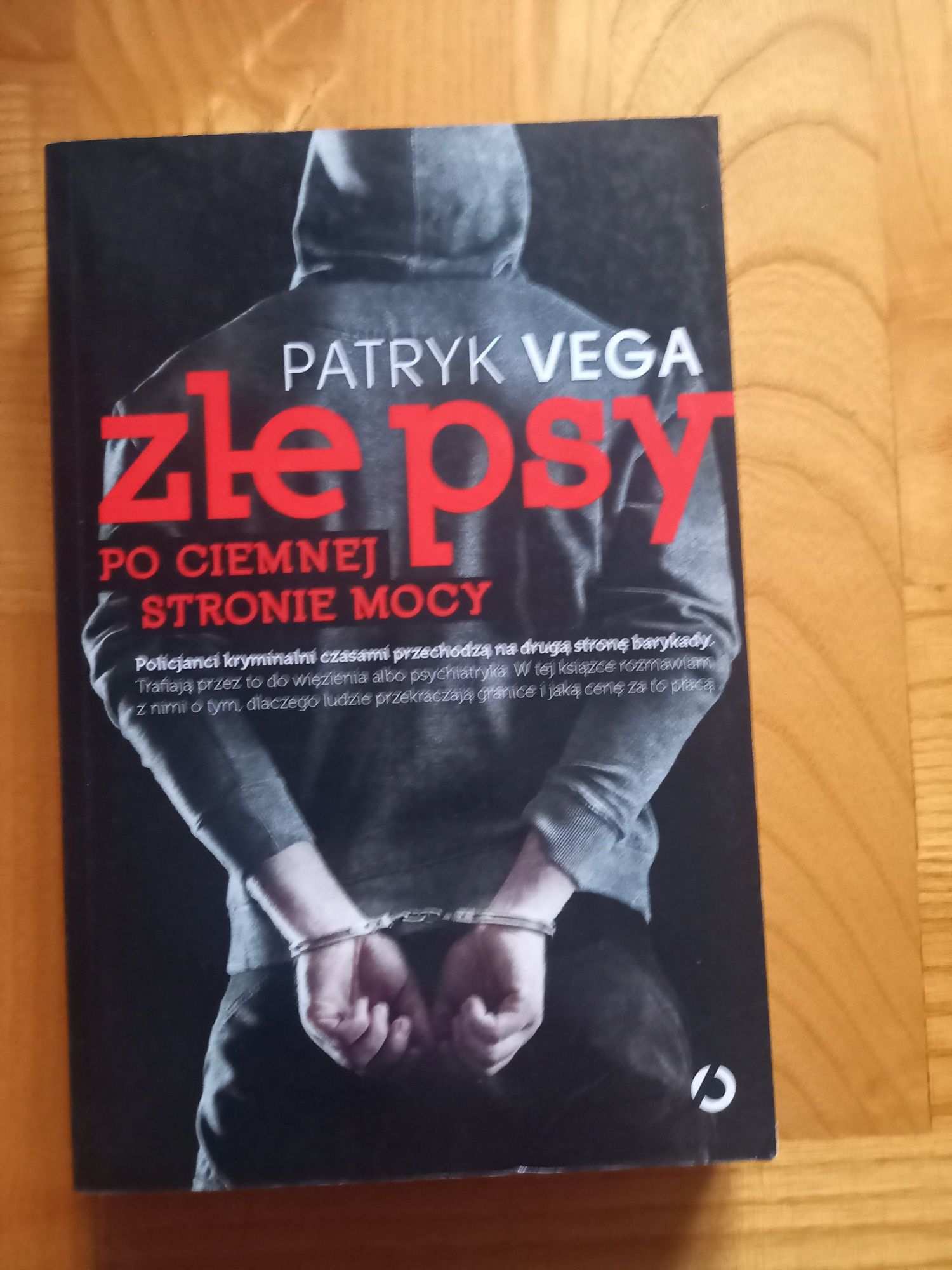 "Zle psy. Po ciemnej stronie mocy" Patryk Vega