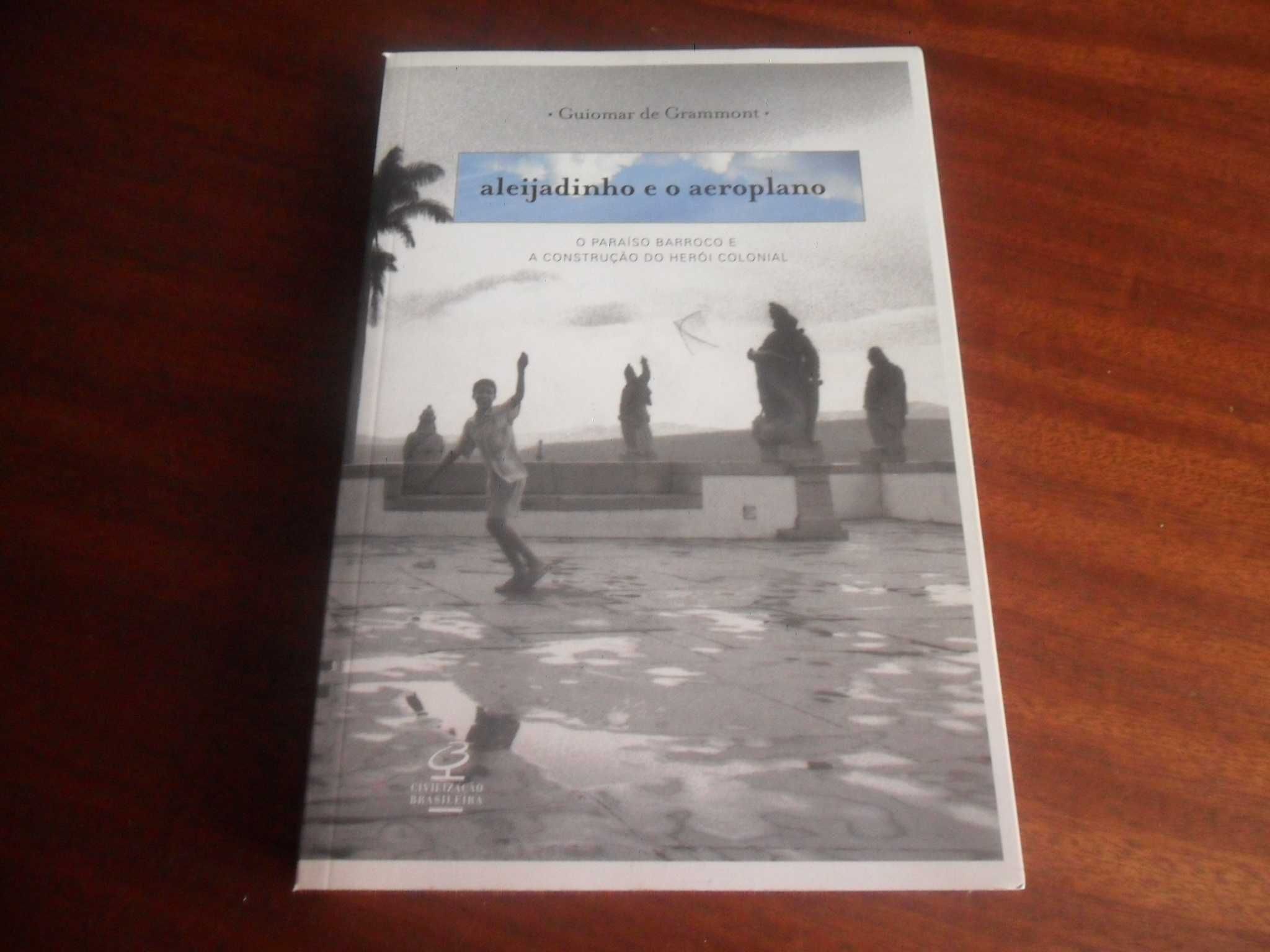 "Aleijadinho e o Aeroplano" de Guiomar de Grammont - AUTOGRAFADO