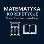 Student Lekarskiego uczy Matematyki Podstawowej - korepetycje