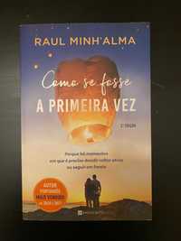 Livro Como Se Fosse a Primeira Vez de Raul Minh'alma