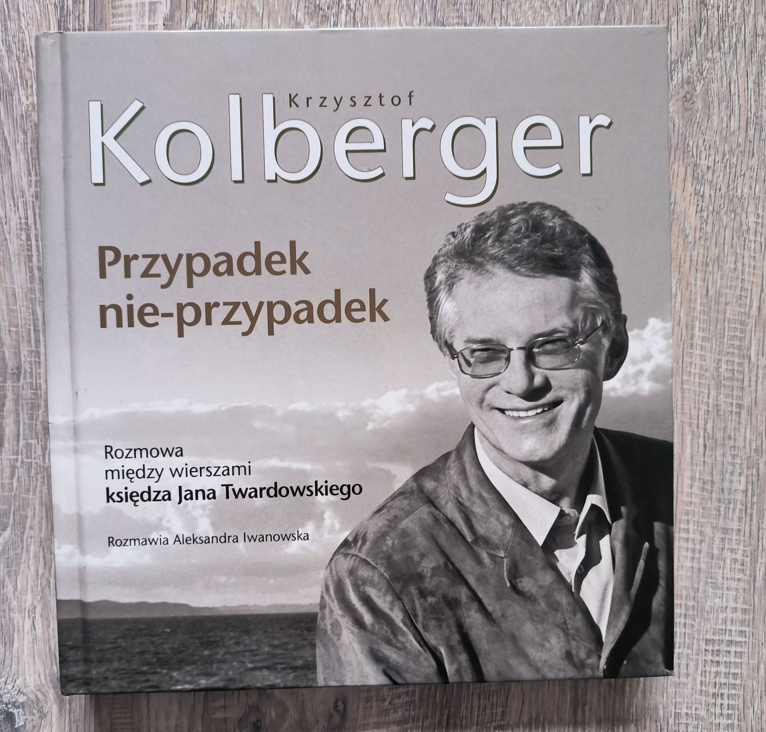 Krzysztof Kolberger Przypadek - nie przypadek