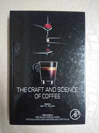 The Craft And Science Of Coffee