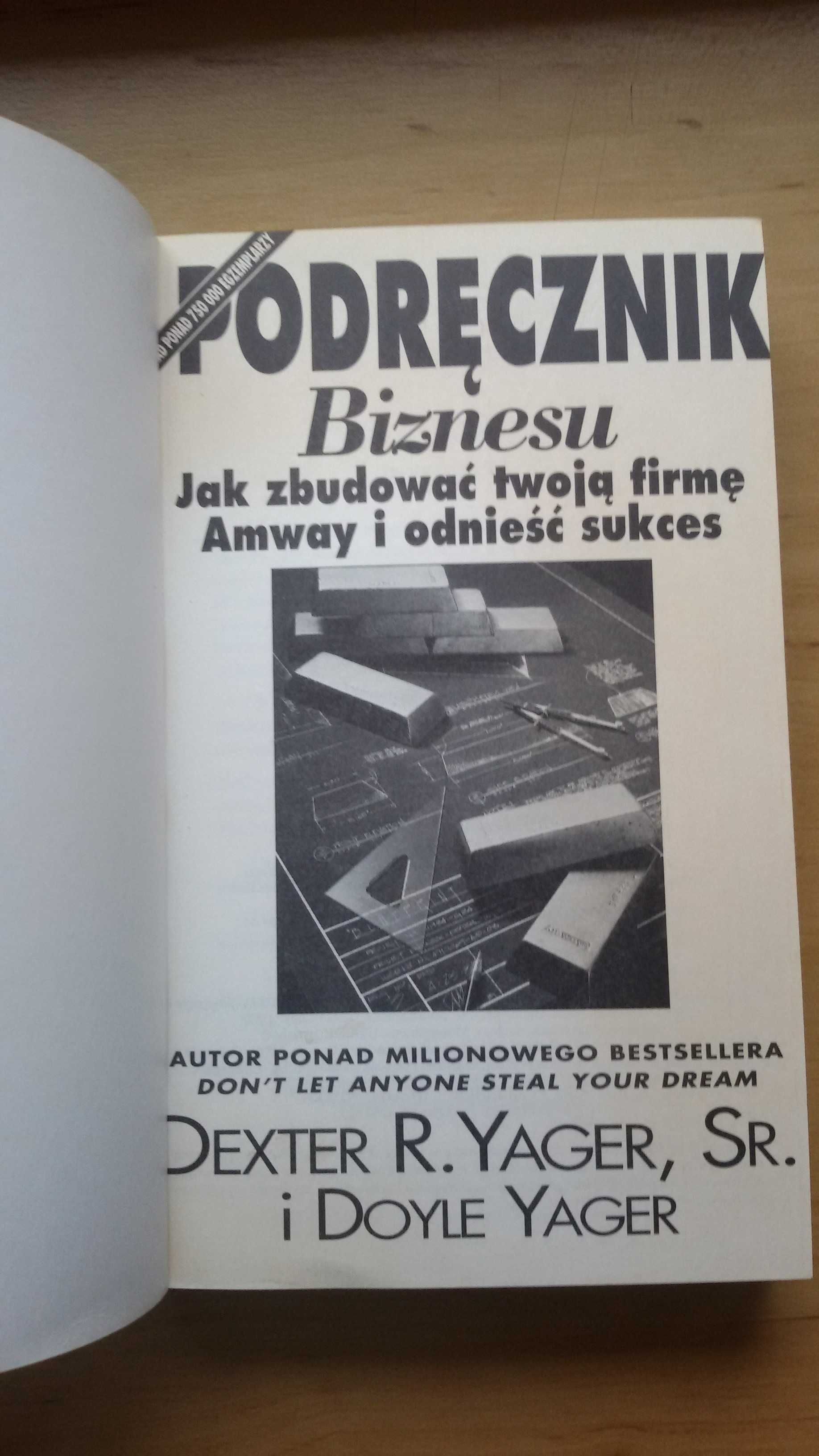 Podręcznik Biznesu, Dexter R.Yager, wydanie pierwsze