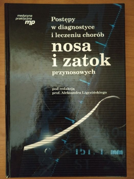 Postępy w diagnostyce i leczeniu wybranych chorób nosa i zatok