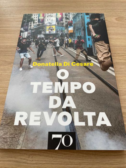 «O Tempo da Revolta» - Donatella Di Cesare