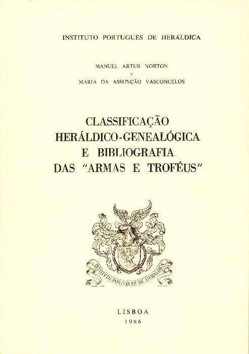 Classificação heráldico-genealógica e bibliografia das Armas e Troféus