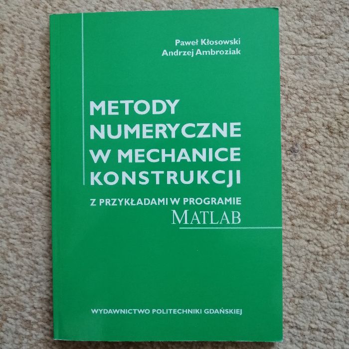 Metody numeryczne w mechanice konstukcji z przykład w programie MATLAB
