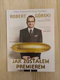 Jak zostałem premierem Robert Górski