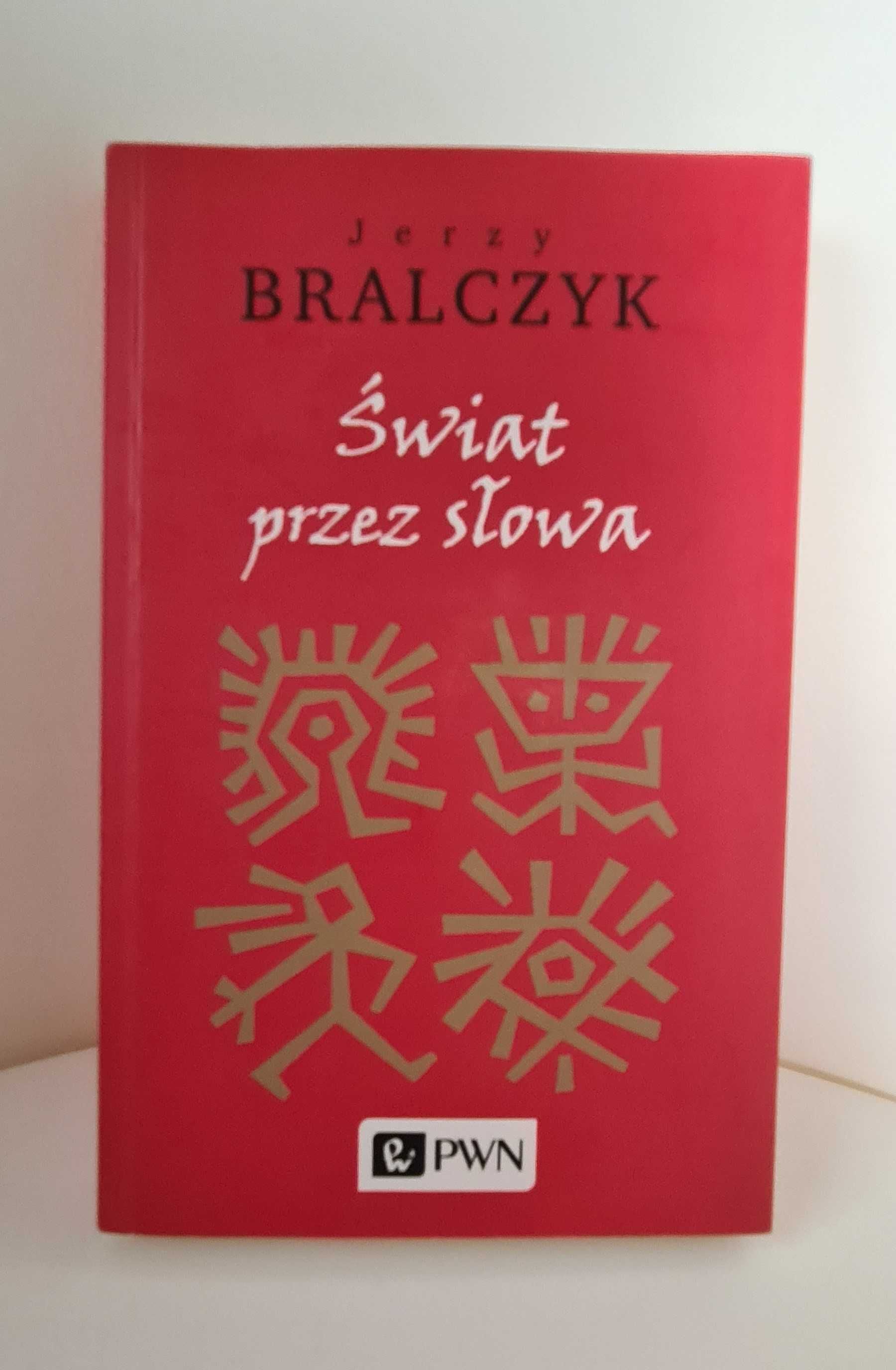 Jerzy Bralczyk Świat przez słowa