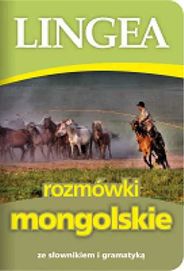 Rozmówki mongolskie ze słownikiem i gramatyką - praca zbiorowa
