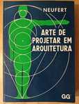 Arte de projetar em arquitetura. Ernst Neufert