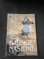 Babskie nasienie 
Teresa Lubkiewicz-Urbanowicz