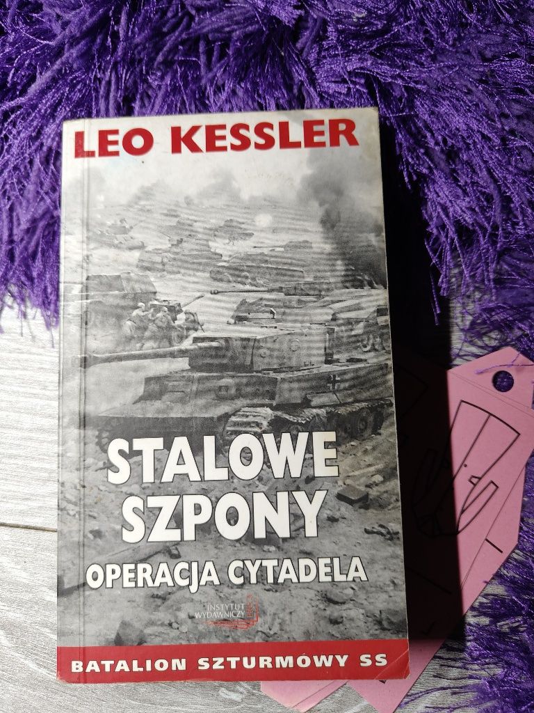 Leo  kessler stalowe szpony operacja cytadela batalion szturmowy ss