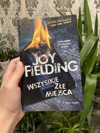 Joy Fielding Wszystkie złe miejsca