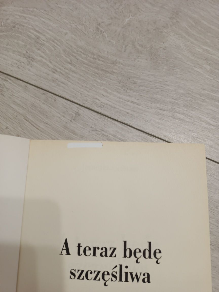 A teraz będę szczęśliwa. Jennifer Coburn
