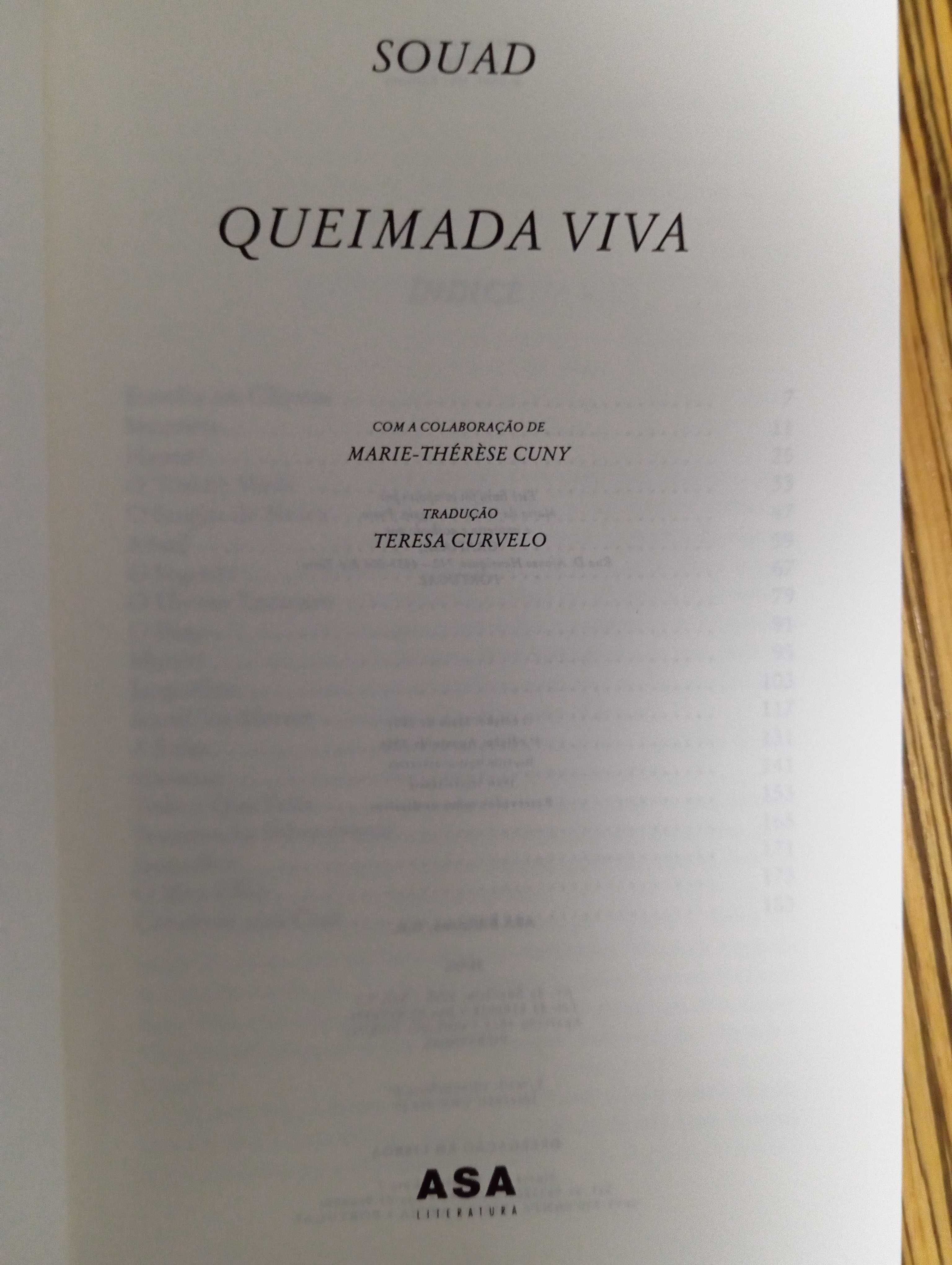 SOUAD, Queimada Viva